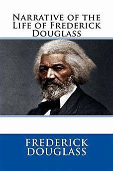 The Narrative of the Life of Frederick Douglass