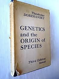 “Genetics and the origin of species”