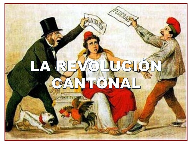 LA REVOLUCION CANTONAL