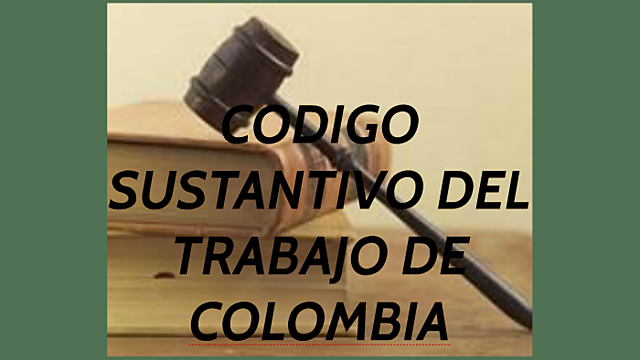 CODIGO SUSTANTIVO DEL TRABAJO
