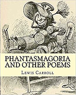 Phantasmagoria and Other Poems