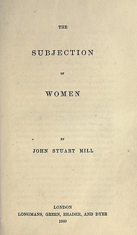 "The Subjection of Women" First Published