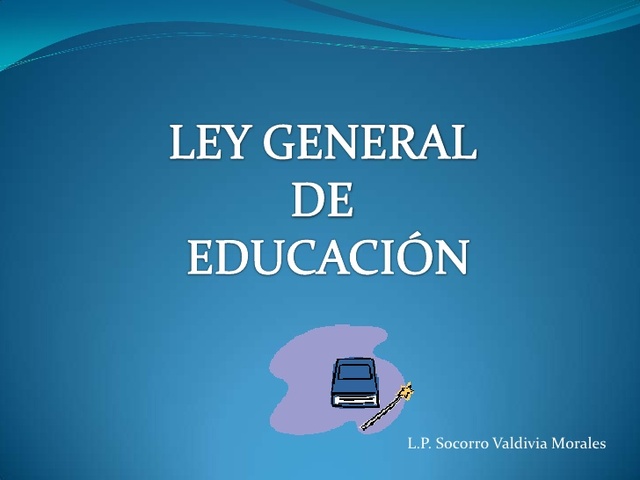 Ley federal de educación.