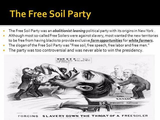 Free Soil Movement Begins