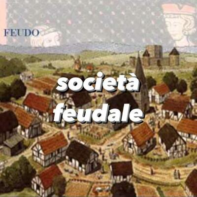 Timeline: Società feudale