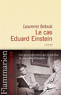 Le cas Eduard Einstein