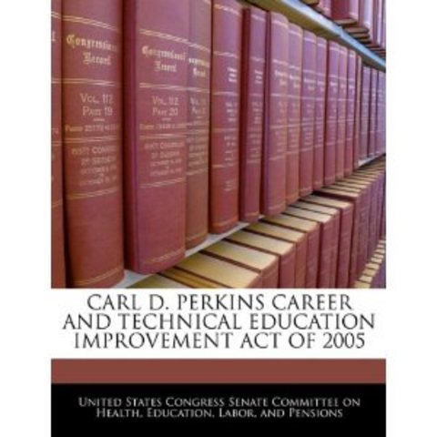 Carl D. Perkins Vocational & Applied Technologies Act