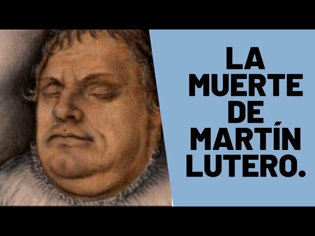 Muere Lutero