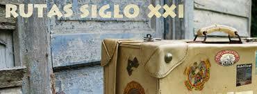 Rutas del Siglo XXI.