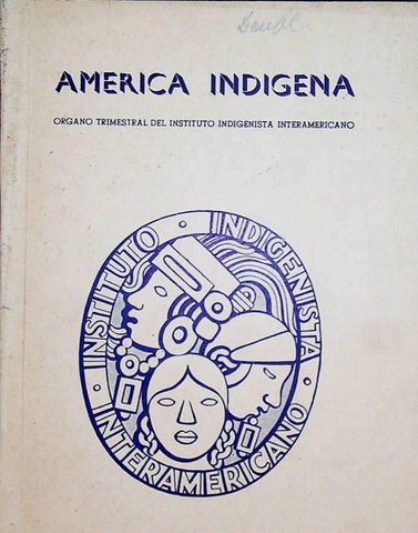 El Primer Congreso Indigenista Interamericano: Instituto Indigenista Interamericano