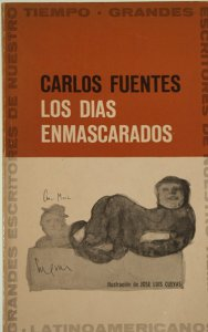 "Los días enmascarados", por Carlos Fuentes