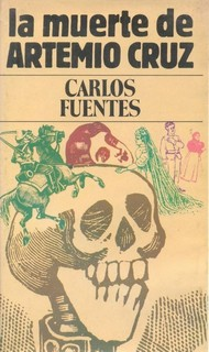 "La muerte de Artemio Cruz", por Carlos Fuentes
