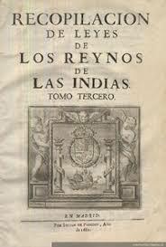 MÉXICO COLONIAL: Recopilación de Indias