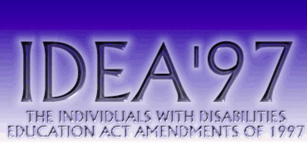 Individuals with Disabilities Act (IDEA) (Public Law 105-17)