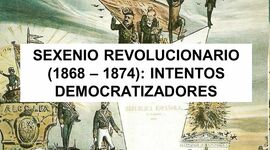 Timeline: El Sexenio Revolucionario (1868-1874): intentos democratizadores. De la Revolución al ensayo republicano.