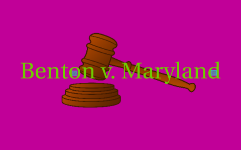 Benton v. Maryland