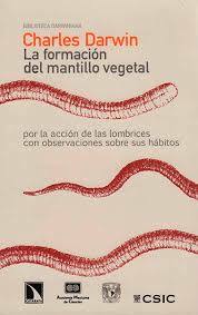 Influencia de las lombrices en la formación de la tierra vegetal.
