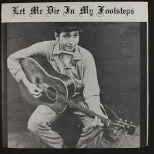 "Let Me Die In My Footsteps"