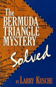 THE BERMUDA TRIANGLE MYSTERY: SOLVED