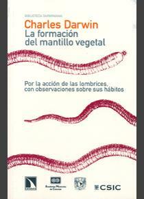 La influencia de las lombrices en la formación de la tierra vegetal.
