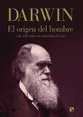 El origen del hombre y la selección en relación al sexo.