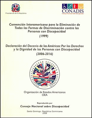 Convención Interamericana para la Eliminación de todas las formas  de Discriminación  contra las personas " Declaración de Guatemala".