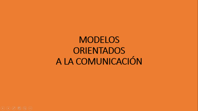 MODELOS ORIENTADOS A LA COMUNICACIÓN