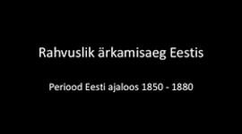 Timeline: Eesti ärkamisaeg