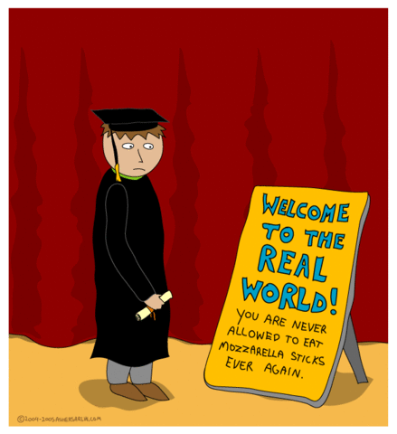 Welcome to the Real World!