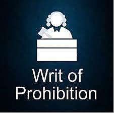 EUA-Writ of prohibition