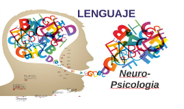 Nace la Neuropsicología cognitiva del lenguaje