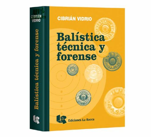 Publicación del libro "Balística técnica y forense"