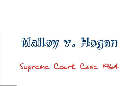 Malloy v. Hogan