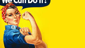 Rosie the riveter campaign encouraged women to get a job
