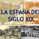 La españa del siglo xix