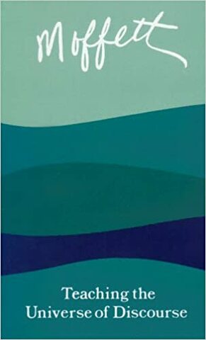 Teaching the Universe of Discourse by James Moffett