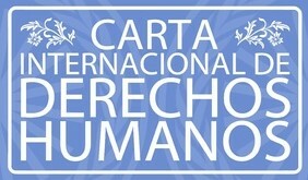 Carta Internacional de Derechos Humanos.