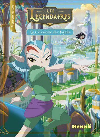 Les Légendaires - La Cérémonie des Kadals