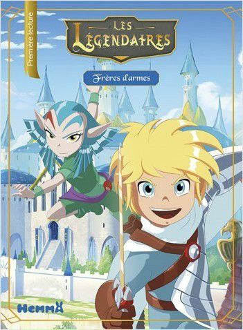 Les Légendaires - Frères d'Arme