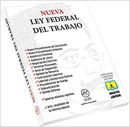 ÚLTIMA REFORMA DE LA LEY FEDERAL DEL TRABAJO