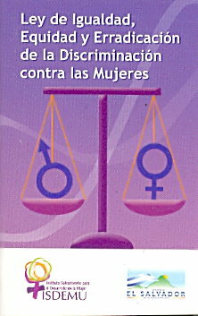 Ley de Igualdad Equidad , y Erradicación de la Discriminación contra las Mujeres