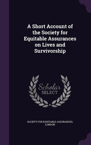 Society for Equitable Assurances on Lives and  Survivorship