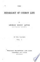 Physiology of Common Life, 2 vol.