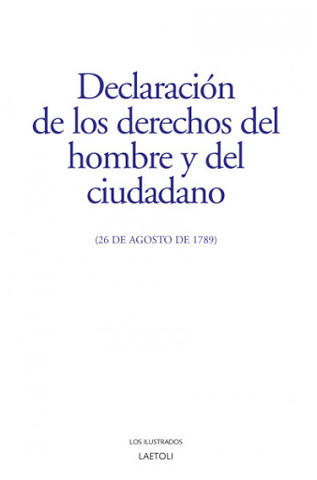 DECLARACION DE LOS DERECHOS DEL HOMBRE Y DEL CIUDADANO