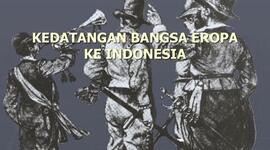 Timeline: Penjajahan Bangsa Eropa Di Indonesia