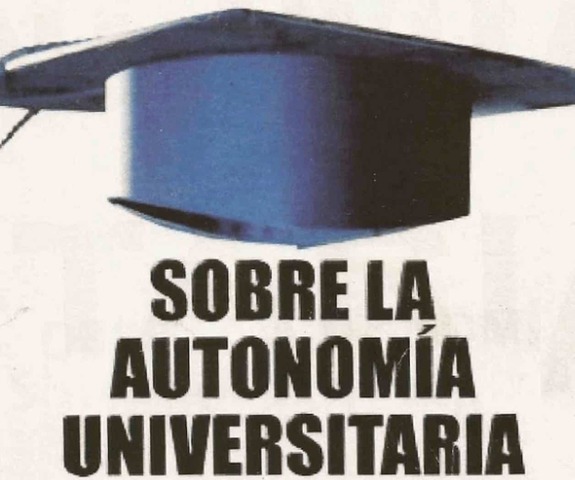Autonomía a la Universidad