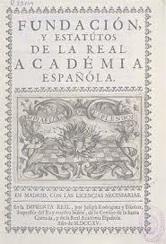 Felipe V.ak Espainiako Erret- Akademiaren sorrera baimendu