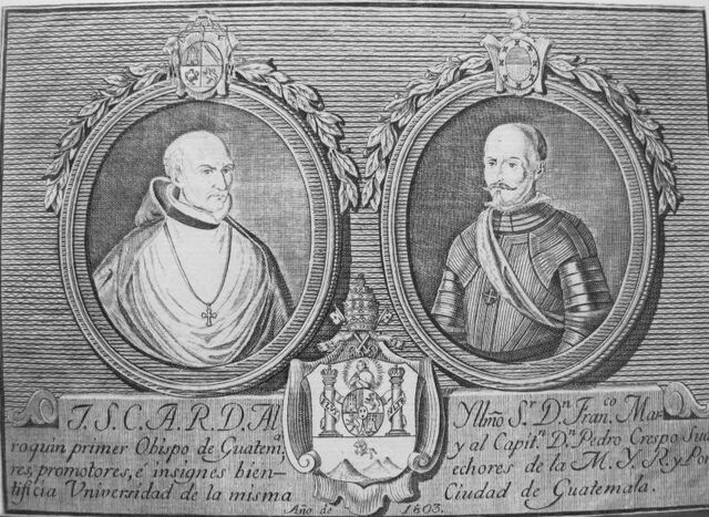Capitán Pedro Crespo y Obispo Francisco Marroquín.