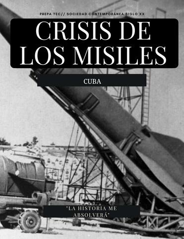 Se inicia la Crisis de los Misiles en Cuba.