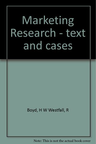 Marketing Research text AND cases de boyd Y westall